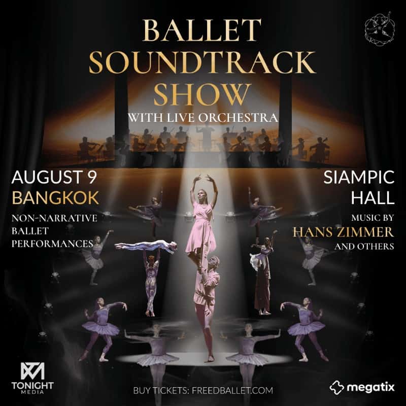 BALLET SOUNDTRACK SHOW - Bangkok